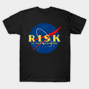 Risk Is Our Business - NASA MASHUP T-Shirt